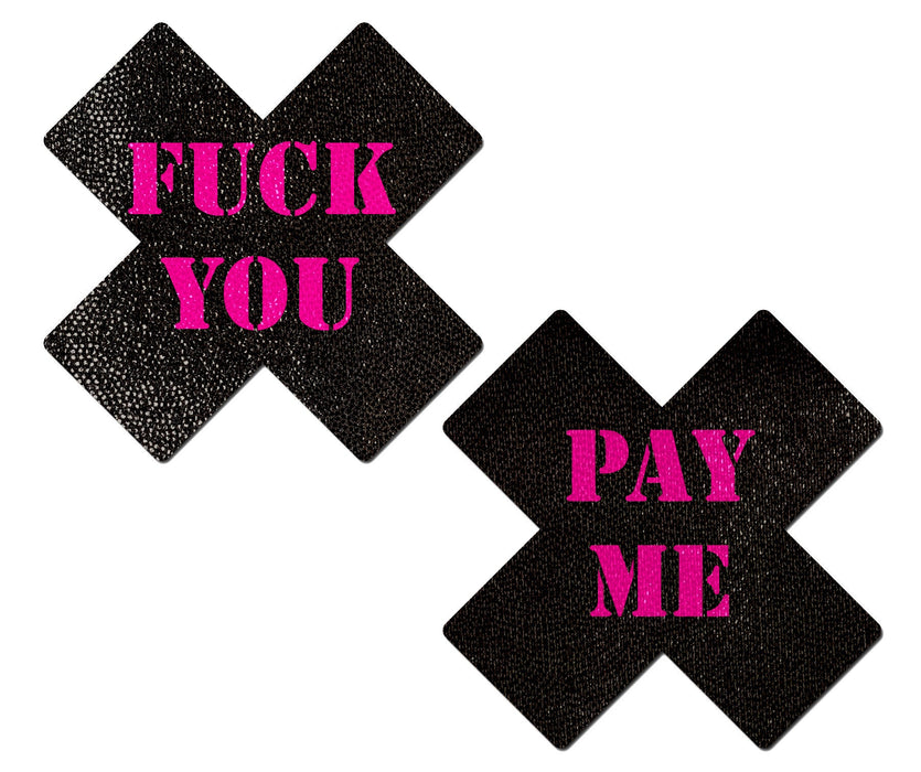 Plus X: Black with Pink 'Fuck You, Pay Me' Cross Nipple Pasties